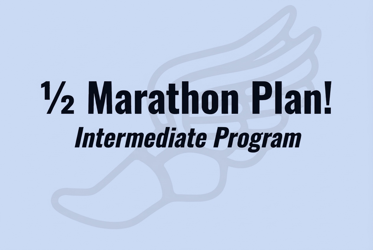 Intermediate 1/2 Marathon program